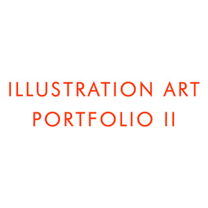 Illustration Art Portfolio II